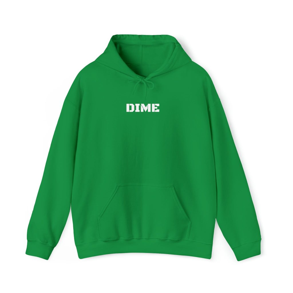 Dime hoodie