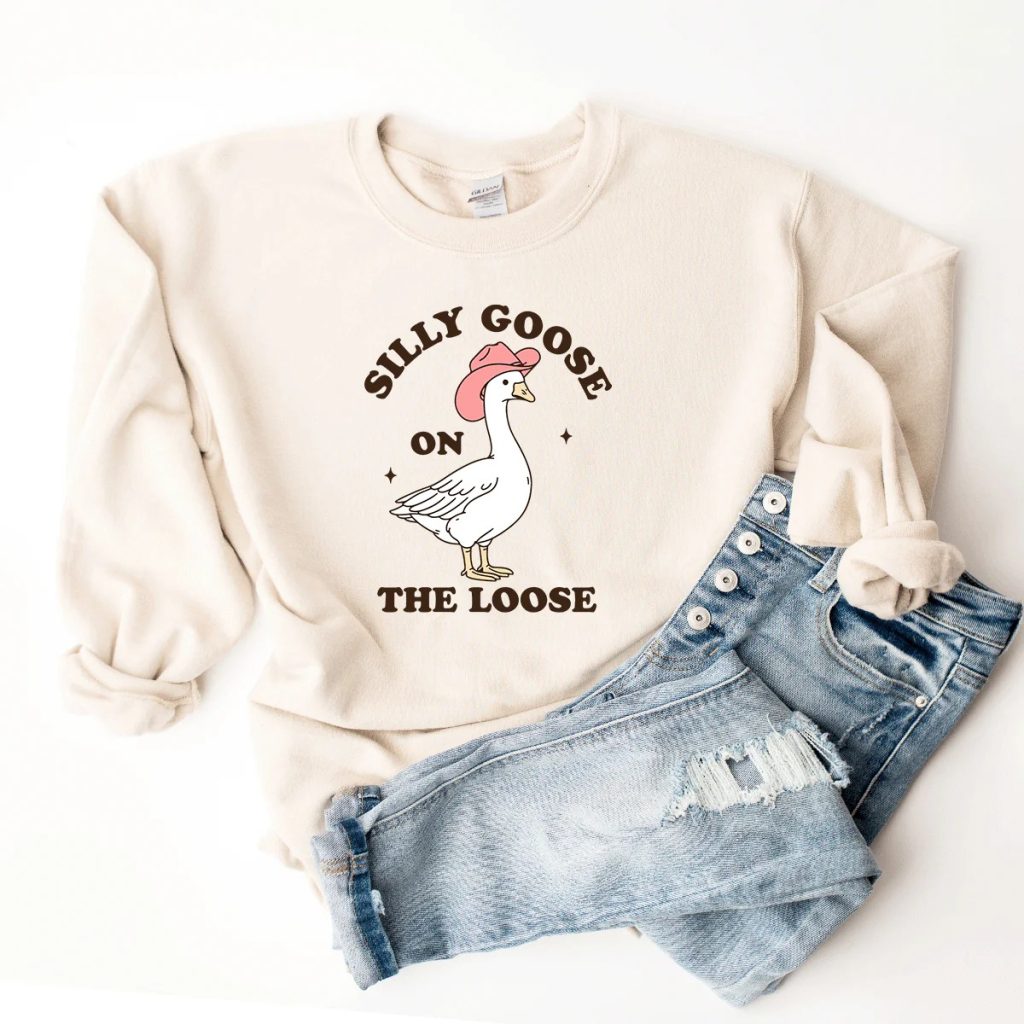 silly goose sweatshirt